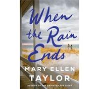 When the Rain Ends by Mary Ellen Taylor Mary Ellen Taylor (Auteur)