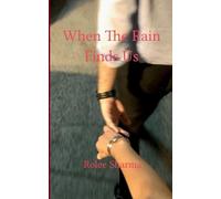When The Rain Finds Us