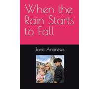 When the Rain Starts to Fall