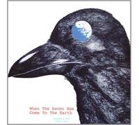 When the raven has come to earth/180gr Vinyle