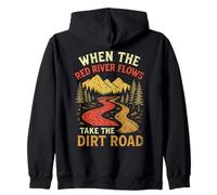 When The Red River Flows Take Dirt Road, Randonnée Humour Adulte Sweat à Capuche