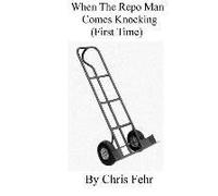 When The Repo Man Comes Knocking (First Time)