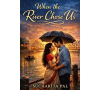 When The River Chose Us