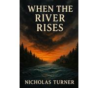 When the River Rises