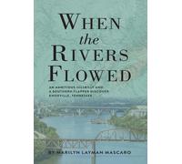 When The Rivers Flowed