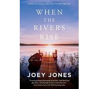 When The Rivers Rise