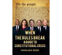 WHEN THE RULES BREAK: A CITIZEN’S GUIDE TO RESISTING TYRANNY: The Key to Overthrowing Trump