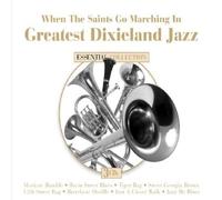 When the Saints Go Marching In: Greatest by When the Saints Go Marching In: Greatest Dixieland (2008-04-22)