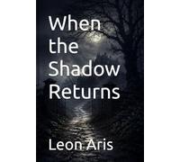 When the Shadow Returns