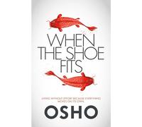 When the Shoe Fits: Stories of the Taoist Mystic Chuang Tzu