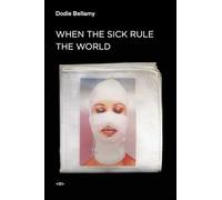 When the Sick Rule the World