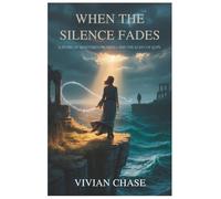 When the Silence Fades: A Story of Shattered Promises and the Echo of Love