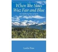 When The Skies Wuz Fair And Blue