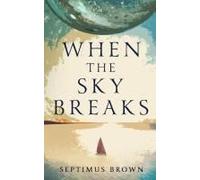 When The Sky Breaks