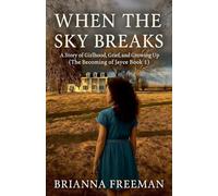 When the Sky Breaks