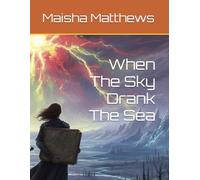 When The Sky Drank The Sea