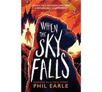 When the Sky Falls by Phil Earle Phil Earle (Auteur)