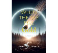 When the Sky Fell Gold: Sometimes miracles come wearing scars