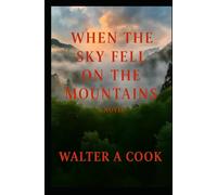 When the Sky Fell on the Mountain