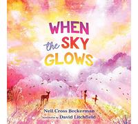When the Sky Glows