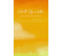 When the Sky is Golden: Poems for the Moments You Want to Keep