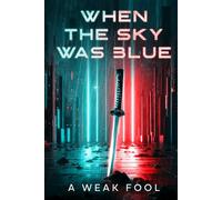 When the Sky Was Blue