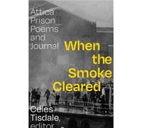 When the Smoke Cleared When the Smoke Cleared (Auteur)