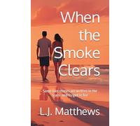 When the Smoke Clears