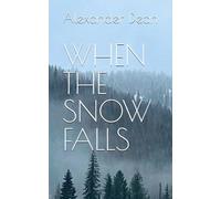 When the Snow Falls