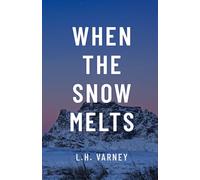 When the Snow Melts