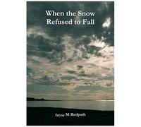 When The Snow Refused To Fall