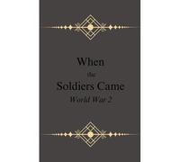 When The Soldiers Came