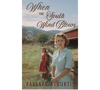 When the South Wind Blows Blooms of the Bitterbrush, #4 - Barbara A. Curtis - Wild Heart Books - ebook (ePub) - Livre