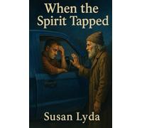 When the Spirit Tapped