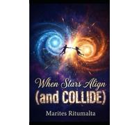 When the Stars Align (and Collide)