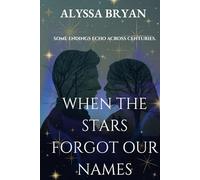 When The Stars Forgot Our Names