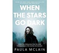 When the Stars Go Dark Paula McLain (Auteur)