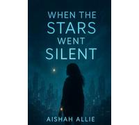 When The Stars Went Silent