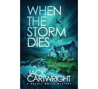 When The Storm Dies
