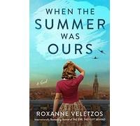 When The Summer Was Ours