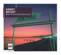 Bechet, Sidney - When The Sun Sets Down So [Import]