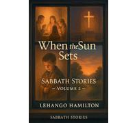 When the Sun Sets: Sabbath Stories
