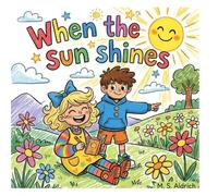 When the sun shines