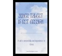 When the talent is not enough: A call to stewardship and dependence on Christ.