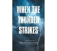 When The Thunder Strikes
