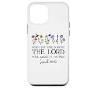 When The Time Right The Lord Will Make Happen Isaiah 60:22 Coque pour iPhone 12 Mini