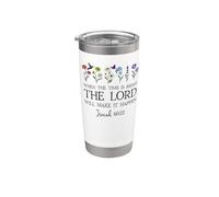 When the Time Right The Lord Will Make Happen Isaiah 60:22 Gobelet isotherme en acier inoxydable double paroi