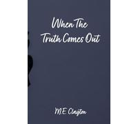 When the Truth Comes Out