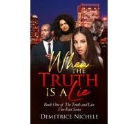 When The Truth Is A Lie