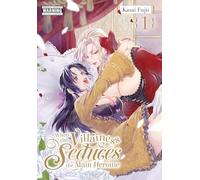 When the Villainess Seduces the Main Heroine, Vol. 1